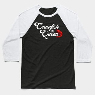 Crawfish Queen Funny Louisiana Crawfish Women's Baseball T-Shirt